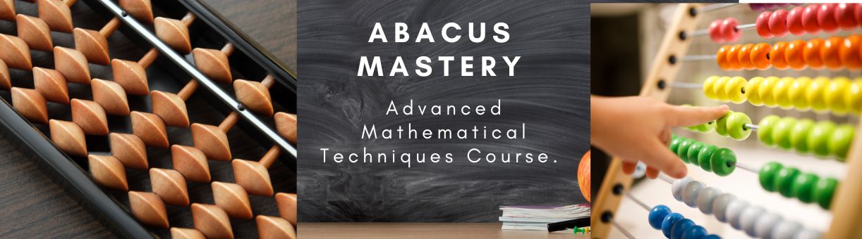 Abacus Mastery: Advanced Mathematical Techniques 